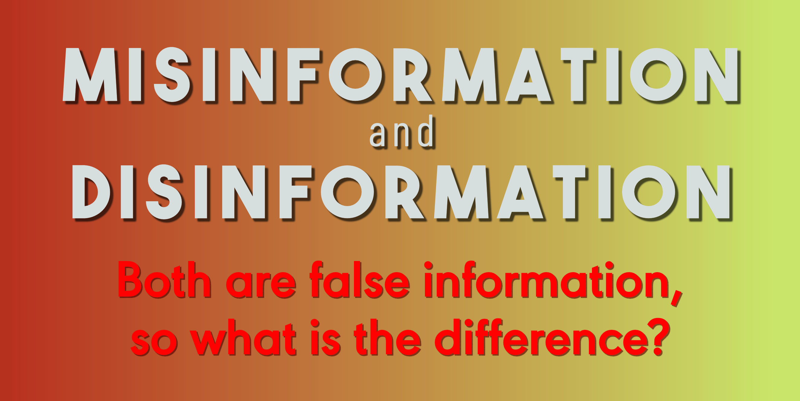 misinformation and disinformation